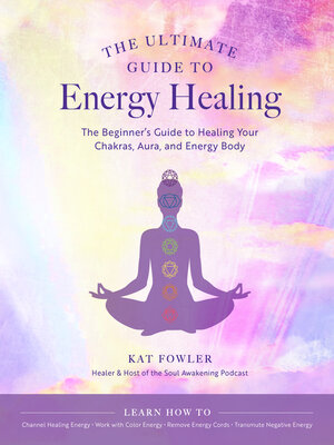 cover image of The Ultimate Guide to Energy Healing